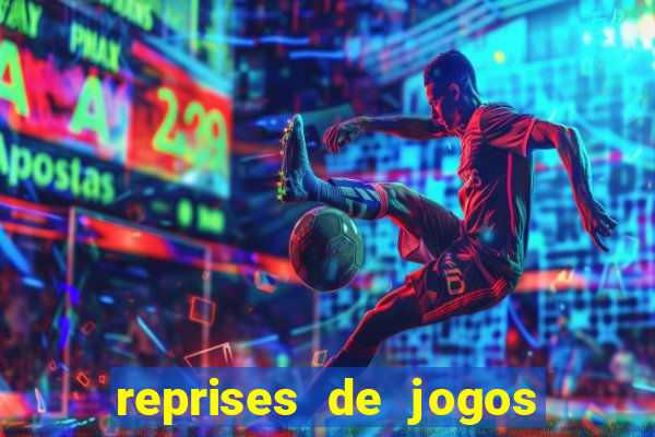 reprises de jogos de futebol